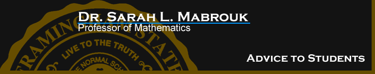 Sarah L. Mabrouk's Advice to Students.  Please left-click to go to the home page.