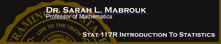 Sarah L. Mabrouk's STAT 117R Introduction to Statistics.  Left-click to go to the home page for this website.